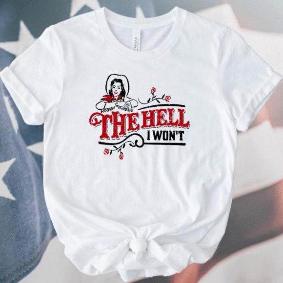 "The Hell I Won't" New Western Boho Cowgirl Graphic Tee - Picture 1 of 2